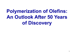 Polymerization of Olefins: An Outlook After 50 Years of Discovery