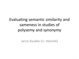 Evaluating semantic similarity and sameness in studies of polysemy