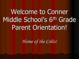 students and parents to Conner Middle School!