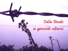 Dalla Shoah ai genocidi odierni - istituto comprensivo san cesareo