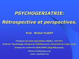 La psychogériatrie : rétrospective et perspectives