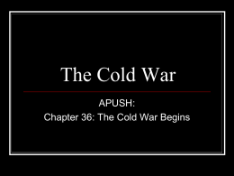 36 APUSH- The Cold War