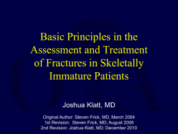 Basic Principles in the Assessment and Treatment of Fractures in