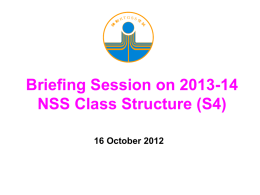 Briefing Session on 2013-14 NSS Class Structure (S4)