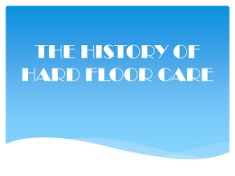 THE HISTORY OF HARD FLOOR CARE
