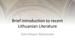 Brief introduction to recent Lithuanian Literature