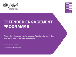 The Offender Engagement Programme in ENGLAND and WALES