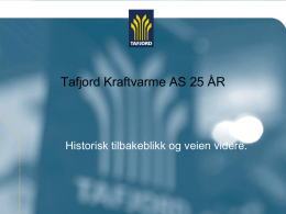 Orientering om Tafjord Kraftvarme og om nye prosjekter