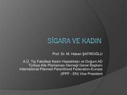 Sigara ve Kadın, Prof.Dr.M.Hakan ŞATIROĞLU