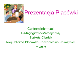 Prezentacja Placówki - Kuratorium Oświaty w Rzeszowie