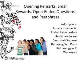Opening Remarks, Small Rewards, Open