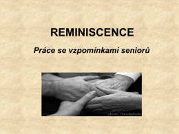 Reminiscence - prezentace