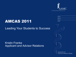 AAMC`s advice on filling out the application, and recommendation