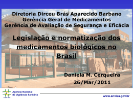 Apresentação – A Regulação Brasileira de Produtos Biológicos