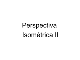 Perspectiva Isometrica II