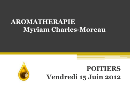 AROMATHERAPIE Myriam Charles-Moreau Vendredi 1er Octobre