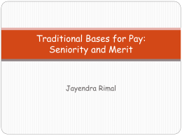 Traditional Bases for Pay: Seniority and Merit