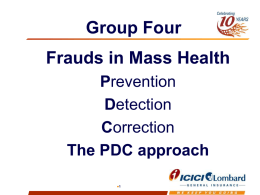 Fraud Control in mass schemes (RSBY)