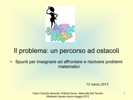 Il problema: un percorso a ostacoli - 5&deg; incontro