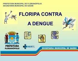 Dengue - Prefeitura Municipal de Florianópolis