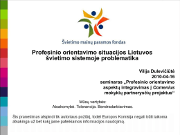 Profesinio orientavimo situacijos Lietuvos švietimo
