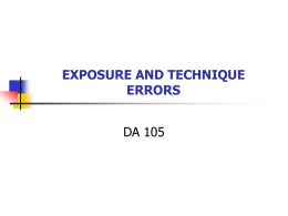 EXPOSURE AND TECHNIQUE ERRORS