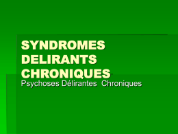 SYNDROMES DELIRANTS CHRONIQUES