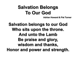 Salvation belongs to our God