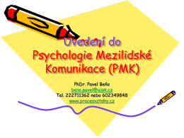 Uvedení do Psychologie Mezilidské Komunikace (PMK)