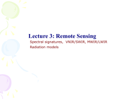 Lecture 3&4: Spectral Signature, VNIR Radiation Models
