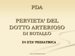 PDA PERVIETA` DEL DOTTO ARTERIOSO