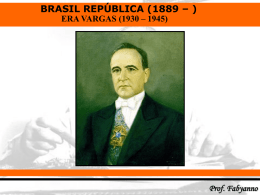 BRASIL REPÚBLICA (1889 – )