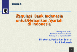 6-Regulasi Bank Indonesia Untuk Perbankan Syariah