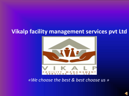 PPT - VIKALP Facility Management Services Pvt. Ltd.