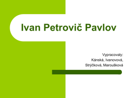 Ivan Petrovič Pavlov.
