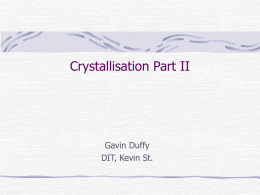 Crystallisation Part II