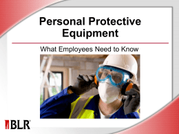 Personal Protective Equipment - What Employees Need to Know