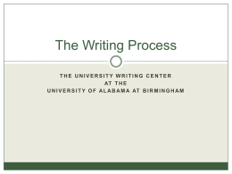 The Writing Process - The University of Alabama at Birmingham