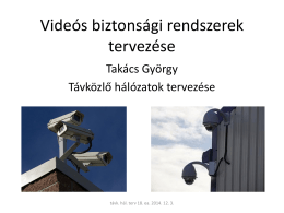 "Videós biztonsági rendszerek tervezése" (dec. 3.)