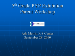 5th Grade PYP Exhibition Workshop - Ada Merritt K