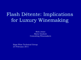 Flash Détente: Implications for Luxury Winemaking