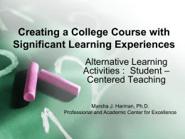 Alternative Learning Activities : Student – Centered Teaching