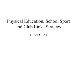 Physical Education, School Sport and Club Links Strategy