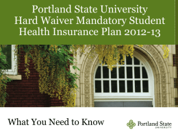 PSU Student Health Insurance Plan 2012-13