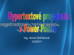 Hypertextové prepojenia v PowerPointe