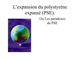 L`expansion du polystyrène expansé (PSE).