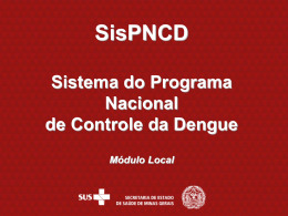 SISPNCD – Sistema do Programa Nacional para Controle da Dengue