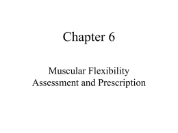 Chapter 6 Muscular Flexibility Assessment and Prescription