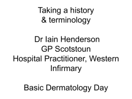 Taking a history & terminology Dr Iain Henderson GP