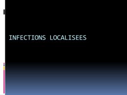 INFECTIONS LOCALISEES
